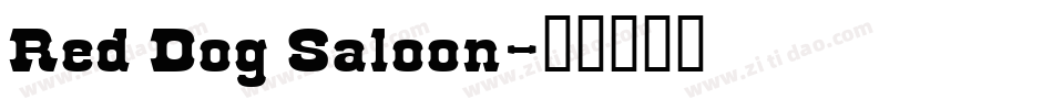 Red Dog Saloon字体转换